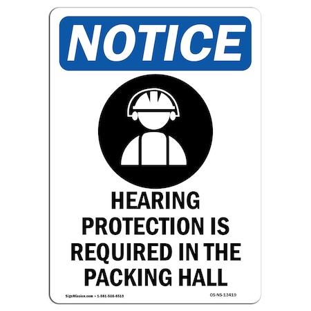 Signmission OSHA Sign, Hearing Protection, 18in X 12in Aluminum, 12" W, 18" H, Portrait, OS-NS-A-1218-V-13419 OS-NS-A-1218-V-13419
